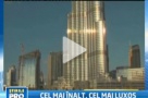 Dubaiul inaugureaza cea mai inalta cladire din lume